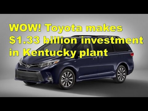 Thumbnail for WOW! Toyota makes $1 33 billion investment in Kentucky plant by Toyota 1000