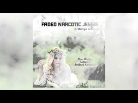 Alan Walker vs Liquido vs Joshua Kadison - Faded Narcotic Jessie (DJ Dumpz Mashup)