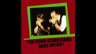The Ford Blues Band - Here We Go! - 03.One More Mile