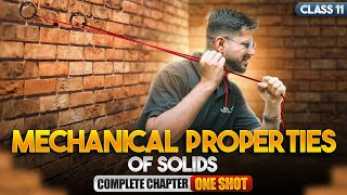 Mechanical Properties of Solids Class 11 One Shot | NCERT Physics Full Chapter-8 Revision| CBSE 2025
