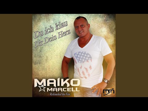 Du ich klau dir dein Herz (Reloaded by Fox)