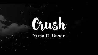 Yuna - Crush ft. Usher (Lyrics)