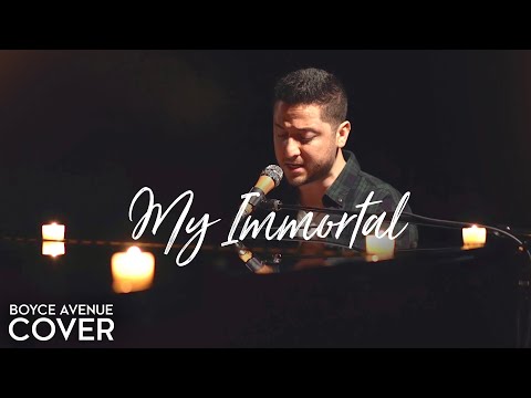 My Immortal - Evanescence (Boyce Avenue piano cover) on Spotify & Apple