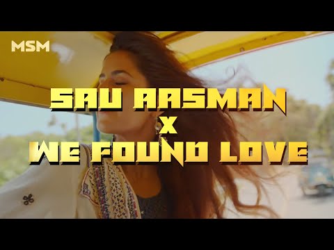 Sau Aasmaan X We Found Love | MSM Mix | Rihanna | Armaan Malik | Neeti Mohan