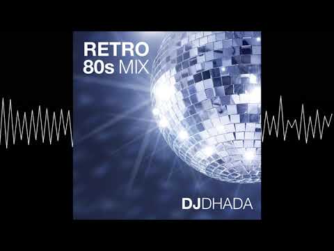 DJ Dhada - Retro 80s Mix