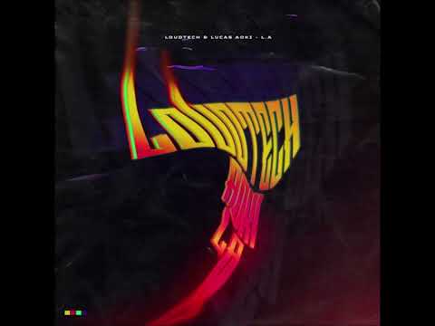 LoudTech & Lucas Aoki - L.A (Original Mix)