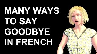French Lesson 200 - How to say GOODBYE in French GREETINGS Polite Expressions AU REVOIR