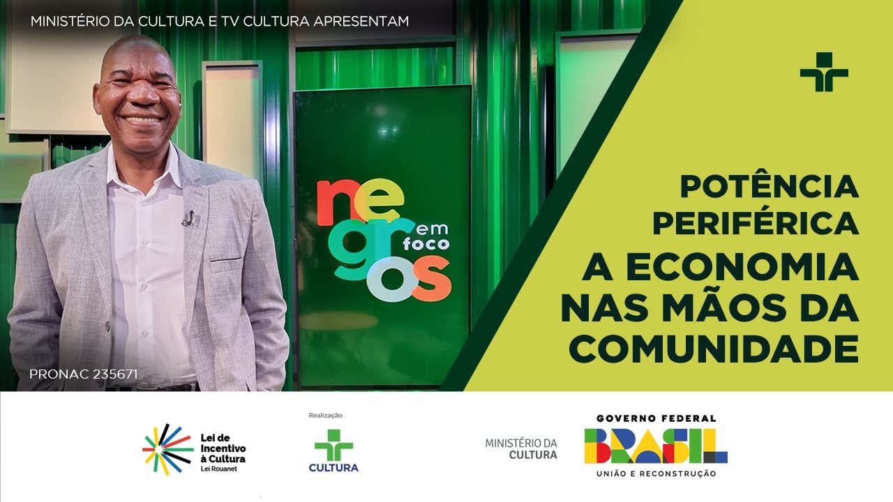 Negros em Foco | Potência Periférica - A Economia nas Mãos da Comunidade | 03/09/2024