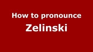 How to pronounce Zelinski