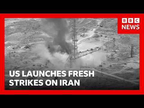 US launches fresh strikes on Iran as Trump warns Tehran it 'better behave' | BBC News