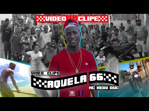 Mc nego Duc - Aquela 66 VIDEO (CLIPE OFICIAL) #SONNYFILMS