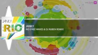 Janily - Rio (Free Waves &amp; Dj Ruben Remix)