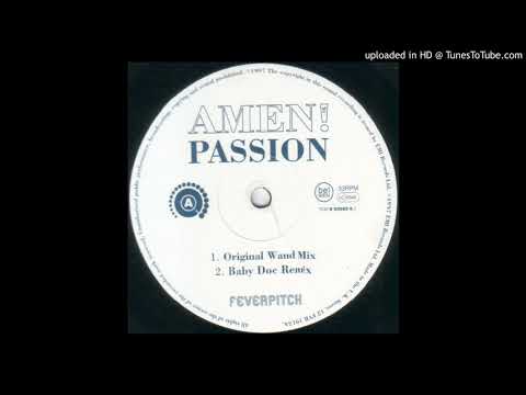 Amen! UK - Passion (Baby Doc Remix) 1997