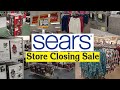 SEARS Closing Everything Must Go Sale Markdowns L Shop With Me Store Walk Through Shopping Tour