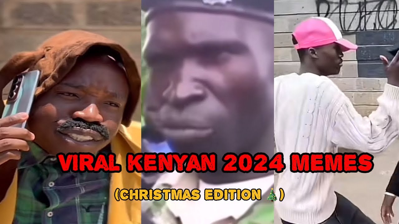 FUNNY KENYAN MEMES 2024 (christmas edition)