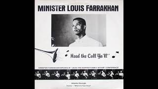Minister Louis Farrakhan - Heed The Call Y&#39;all (1980)