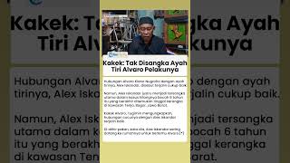 KAKEK ALVARO TAK MENYANGKA Ayah Tiri Jadi Pelaku Utama Atas Kematian Sang Cucu