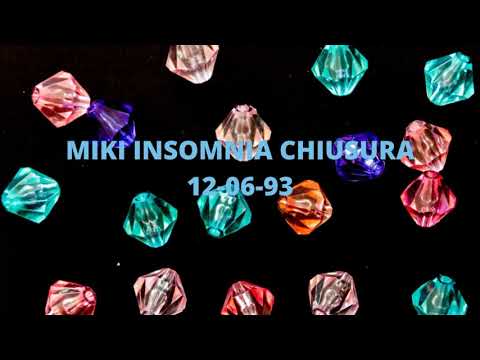 MIKI INSOMNIA CHIUSURA 12 06 93