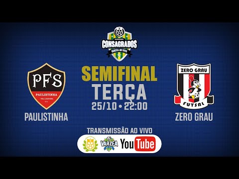 Paulistinha FS x Zero Grau FS • Semifinal • Supercopa Consagrados/Varzea ao Vivo