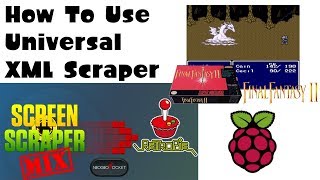 How To Use Universal XML Scraper To Get Awesome Images for RetroPie or Recalbox