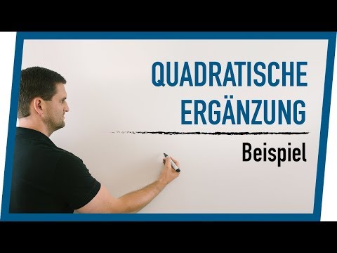Quadratische Ergänzung | Beispiel mit Hinweisen | Mathe by Daniel Jung