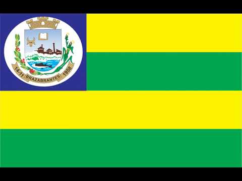 Hino de Brazabrantes - GO (Letras na descrição)