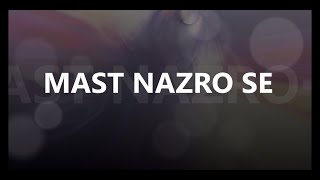Download lagu Mast Nazron Se Omer Inayat Lyrics mp3