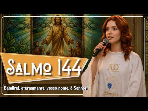 Salmo 144 Bendirei, Eternamente, Vosso Nome, Ó Senhor - NESS Records