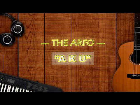 Lagu Pendatang Baru [Indie Band] Indonesia l The Arfo - "AKU" Lyric