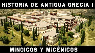 ANTIGUA GRECIA 1: Minoicos y Micénicos - El laberinto del Minotauro y la Guerra de Troya (Historia)