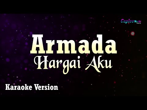 Armada - Hargai Aku (Karaoke Version)