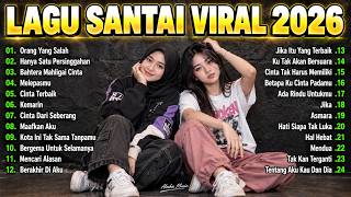 Download lagu Lagu Santai Viral TikTok 2026 🔥 Lagu Pop Indonesia Terbaru 2026 🎧 Top Hits Indonesia 2026 Mix mp3
