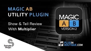 Video thumbnail for Magic AB Version 2 Reference Plugin - Show & Tell With Multiplier by Plugin Boutique