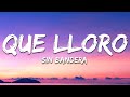 Sin Bandera - Que Lloro (Letra/Lyrics)