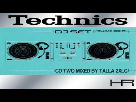 Technics DJ Set Volume Eight (CD 2 Mixed by Talla 2XLC) [2003]