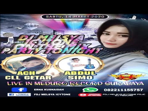 BOOM PARTY ACH CLL GETAR DUET BERGENGSI ABDUL SIMO DJ MELSYA ICYTONE LIVE IN MEDURO RECORD SURABAYA