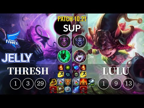 AF Jelly Thresh vs Lulu Sup - KR Patch 10.21