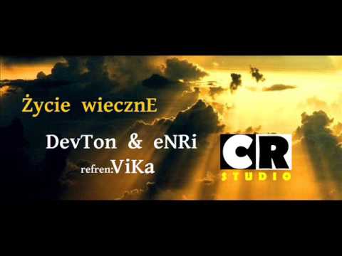 Devton & eNRi ref. ViKa - Życie wieczne bit. Sinima