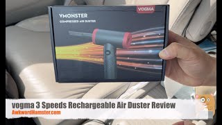 vogma V7 3 Speeds Rechargeable Air Duster Review