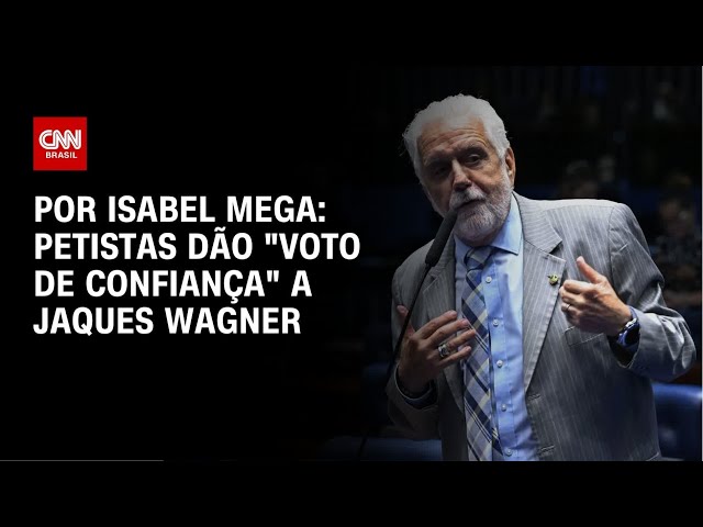 Petistas dão "voto de confiança" a Jaques Wagner após envolvimento com Master | LIVE CNN