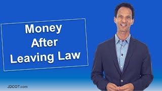 Does Leaving Law Mean Not Earning Enough Money?