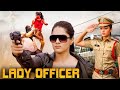 Lady Officer | Latest Telugu Blockbuster Action Full Hindi Dubbed Movie | South Indian Movie || PV