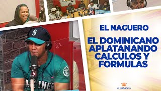 El Dominicano Aplatanando Cálculos y Fórmulas – El Naguero