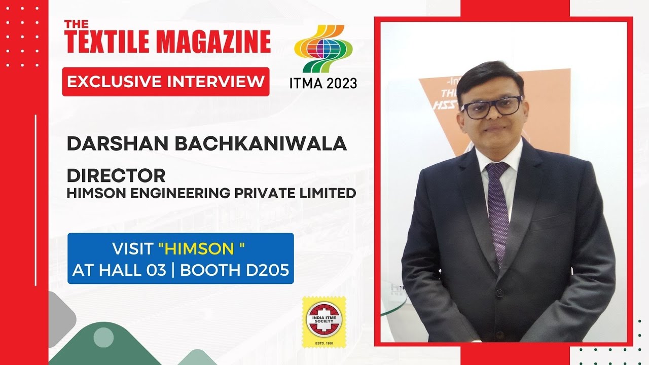 Himson Engineering - INDIA@ITMA Milan 2023 presented by INDIA ITME SOCIETY