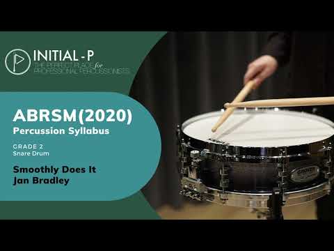 INITIAL-P 2020 ABRSM Snare Drum Grade 2 - Smoothly Does It by Jan Bradley