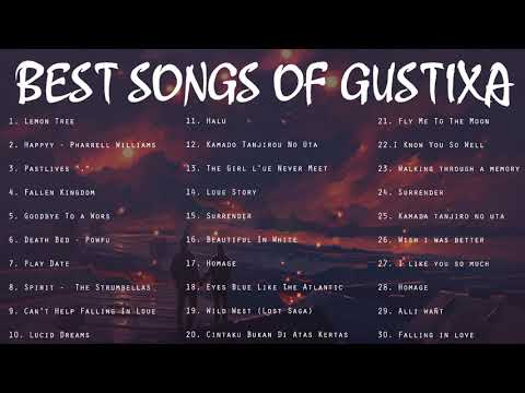 GUSTIXA REMIX FULL ALBUM 2021 [Lemon Tree] TERBARU - Lofi Remix Version