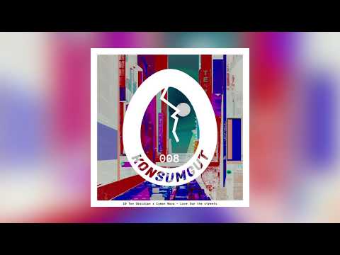 10 Ton Obsidian X Cymon Nova – Love for the streets – Konsumgut 008