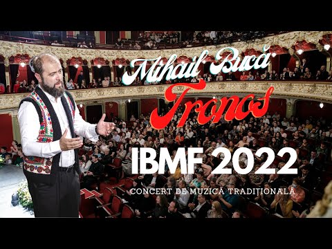 Mihail Bucă și TRoNoS - Concert de muzică tradițională / LIVE  IBMF 2022