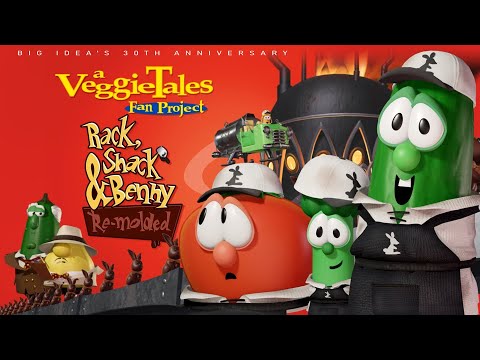 (FANMADE) Rack, Shack & Benny Re-molded - A VeggieTales Fan Project [DVD Rip]
