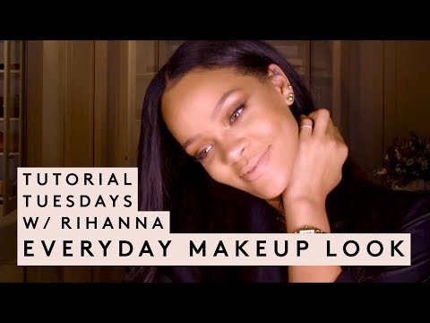 TUTORIAL TUESDAY WITH RIHANNA: EVERYDAY MAKEUP LOOK